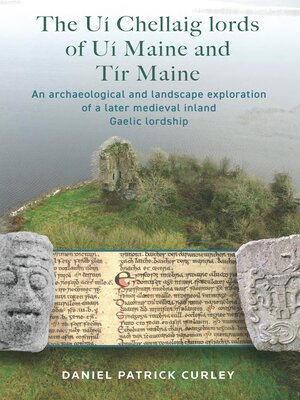 cover image of The Uí Chellaig lords of Uí Maine and Tír Maine